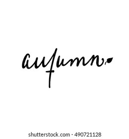 Autumn. Black and white lettering. Decorative letter. Hand drawn lettering. Quote. Vector hand-painted illustration. Decorative inscription. Font, motivational poster. Vintage illustration. 
