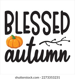 Autumn blessings - Inspirational happy fall, autumn beautiful handwritten quote, gift tag, lettering message. Hand drawn autumn, Thanksgiving phrase.