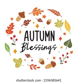 Autumn Blessings sign with leaves. Vector Autumn Thanksgiving quote on white background.