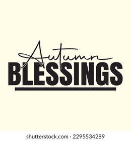 Autumn Blessings t shirt design, vector file 