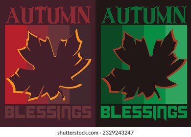 Autumn Blessings, Autumn T-Shirt, Fall T-Shirt, Fall Vibes, Autumn Shirt, Fall Quote Shirt, Pumpkin T-Shirt, Gift For Fall, Family Gift, Thanksgiving Shirt, Autumn Leaves Shirt