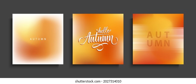 Autumn blurred backgrounds set with hand drawn lettering. Hello Autumn. Fall season collection. Vector illustration.