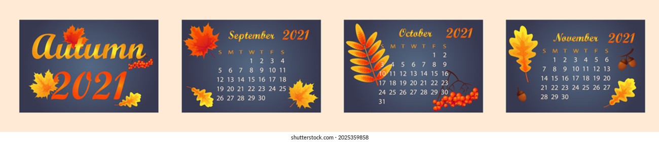 Autumn calendar 2021 year. Calendar template for September, October, November 2021. Bright autumn leaves on dark background. Botanical pattern. Oak, maple, rowan leaves, acorns. Vector illustration