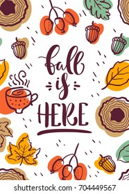 Autumn calligraphy card. "Fall is here" calligraphic text.