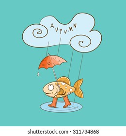 Autumn card with cartoon fish going under an umbrella in gumboots.
