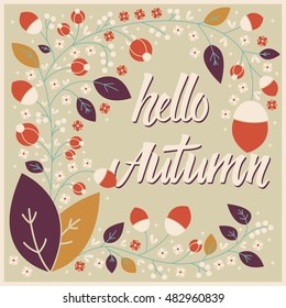 Autumn card design with floral frame and typographical message, vector illustration