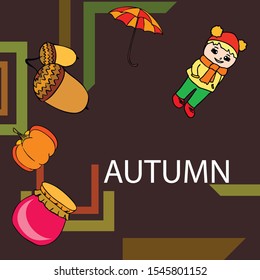 Autumn card with a girl, an umbrella pumpkin acorns and jam