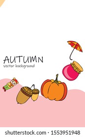 Autumn card with a girl, an umbrella pumpkin acorns and jam