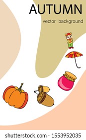 Autumn card with a girl, an umbrella pumpkin acorns and jam
