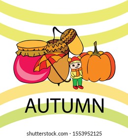 Autumn card with a girl, an umbrella pumpkin acorns and jam