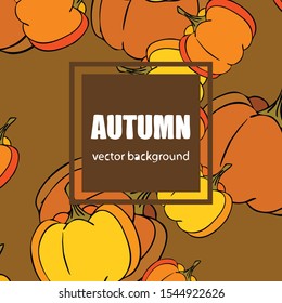 Autumn card, orange pumpkins, vector background. Halloween illustration. October harvest. Nature design.
