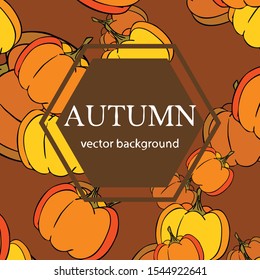 Autumn card, orange pumpkins, vector background. Halloween illustration. October harvest. Nature design.