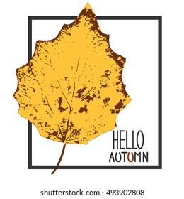 Autumn card. Realistic autumn leaf. Hello, Autumn. poster, card, label, banner design. vector illustration.