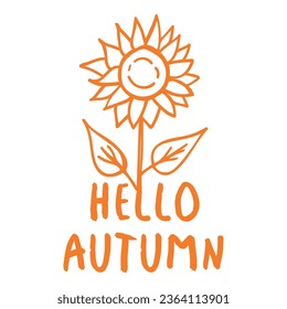Autumn card - sunflower, text Hello Autumn on white background. Vector illustration. Perfect for autumn menu, coloring book, greeting card, print.