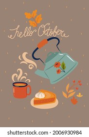 Autumn card with a teapot and the inscription Hello October. Vector graphics.