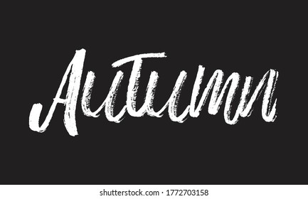 autumn Chalk typography vector lettering or Calligraphy phrase isolated on the Black Board