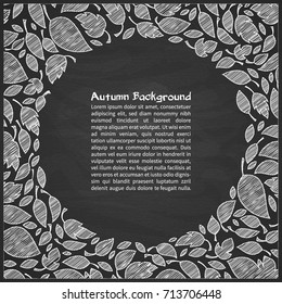 Autumn chalkboard background. Chalk painted leaves. Foliage circle template with space for your text. Vector illustration.