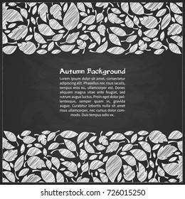 Autumn chalkboard background. Chalk painted leaves. Foliage square template with space for your text. Vector illustration.