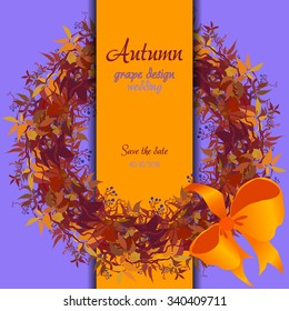 Autumn circle wreath of wild grape with orange red leaves. Vertical border strip design. Wedding card. Save the date text. Vector illustration.