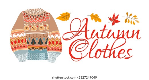 Autumn clothes flat style. Scandinavian cozy sweater and leaves with fall lettering.