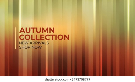 Autumn Collection. New arrivals promotional banner. Fall season abstract blurred background for business, seasonal shopping promotion and advertising. Vector illustration.