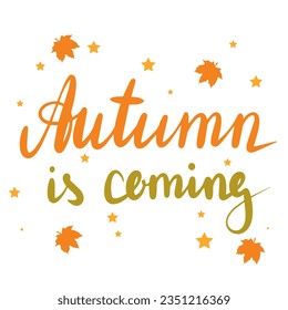 Autumn is coming handwriting text banner. Autumn words label. Vector illustration