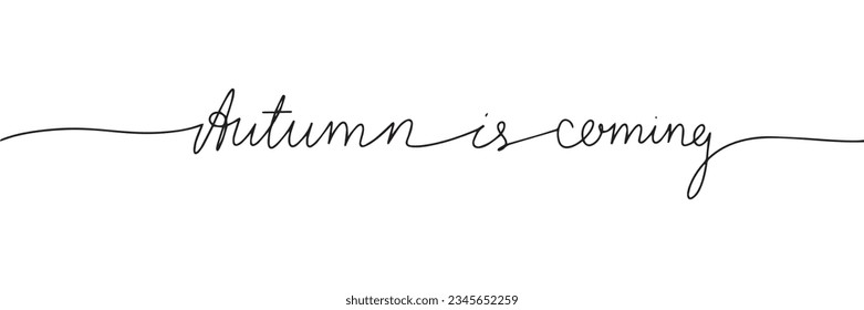 Autumn is coming one line continuous text. Line art Autumn banner concept. Handwriting, outline vector illustration.