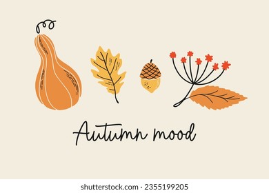 Autumn composition with hand drawn botanical elements. Vector fall illustration with squash, oak leaf, berries, acorn and Autumn mood slogan. 