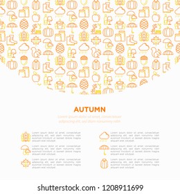 Autumn concept with thin line icons: maple, mushrooms, oak leaves, apple, pumpkin, umbrella, rain, candles, acorn, rubber boots, raincoat, pinecone, squirrel. Vector illustration, print media template