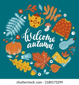 Autumn cozy wreath of yellow leaves and lettering "Welcome autumn". Leaf fall, tea, kettle, sweater, pumpkin, mug and scarf on turquoise background