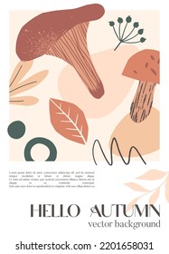 Autumn creative poster with organic various shapes,foliage,mushrooms and copy space for text.Modern seasonal design.Universal artistic banner.Trendy fall vector illustration.