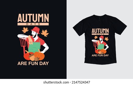 Autumn Days are Fun Day vector quotes. Illustration for prints on t-shirts. Autumn hand-drawn illustration with hand lettering.