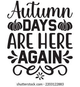 autumn days are here again