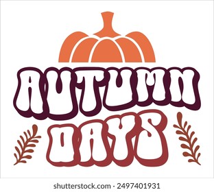 Autumn Days Retro Svg,Says Svg,Funny Svg,Pumpkin Svg,Fall Svg,Autumn Svg,Fall Quotes Svg,Spice Baby Svg,Pumpkin Season Svg,Cut File,Silhouette