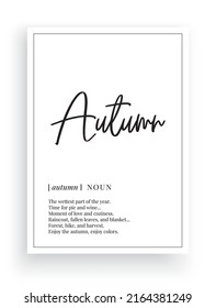 Autumn definition, vector. Minimalist poster design. Wall decals, autumn noun description. Wording Design isolated on white background, lettering. Wall art artwork. Modern poster design in frame