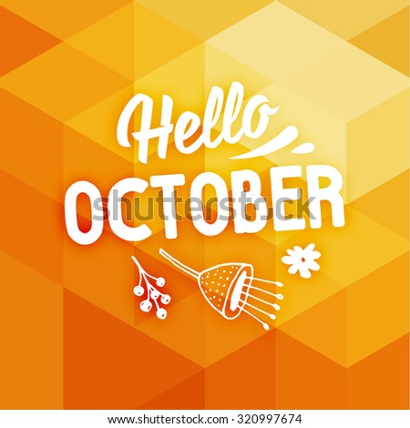 Autumn Design. Geometric Background. Hello October