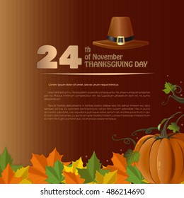 Autumn design for Thanksgiving Day (USA). Autumn 2016. November 24th. Thanksgiving Day design with fallen leaves, pumpkin and pilgrim hat. Vector illustration