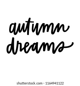 Autumn Dreams hand lettering