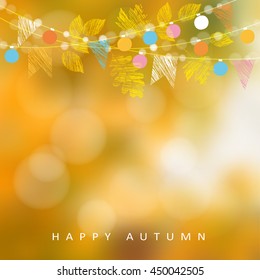 Autumn, fall background. Card with maple and oak leaves and  bokeh lights. String with party flags and light, decoration. Modern blurred vector illustration. 