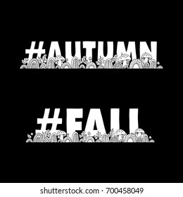 #autumn or #fall black and white vector illustration with the word hash tag autumn or fall, mushrooms, acorns, swirls, and leaves on a black background