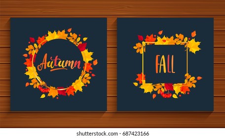 Autumn and Fall cards in frame from autumn leaves. Vector illustration.