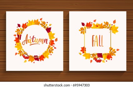 Autumn and Fall cards in frame from autumn leaves on wooden background. Vector illustration.