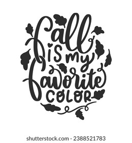 Autumn Fall Lettering Quotes For Printable Posters, Cards, T-Shirt Design.