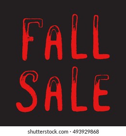 Autumn and Fall Sale label poster. Hand drawn modern grunge lettering. typographic design.