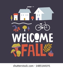 Autumn, fall set with hand drawn isolated elements, autumnal symbolic objects in Scandinavian cartoon style and Welcome Fall text. Vector illustration for web, card, poster, cover, tag, invitation