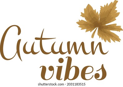 Autumn Falling leaves, typography for postcard, banners, flyers or T Shirt