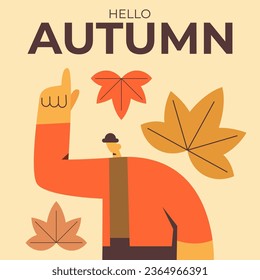 Autumn fashion. Man in Autumn clothes against the backdrop of falling leaves. Flat vector illustration of banner with text Hello Autumn.