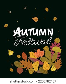 Autumn festival invitation vector illustration. Hand drawn lettering with colorful leaves . 