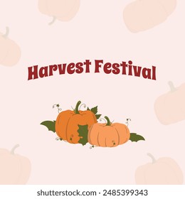 Autumn Festival With Pumpkins. Harvest Festival. Pumpkins Thanksgiving flat color illustration. Thanksgiving autumn card vector background.