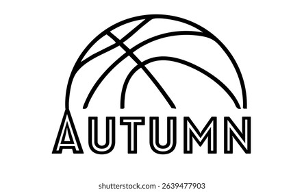 Autumn – first name in sporty style with a stylized basketball sketch. Black vector graphic, ideal for banners, cards, sweatshirts, prints, Cricut, Silhouette and sublimation projects.